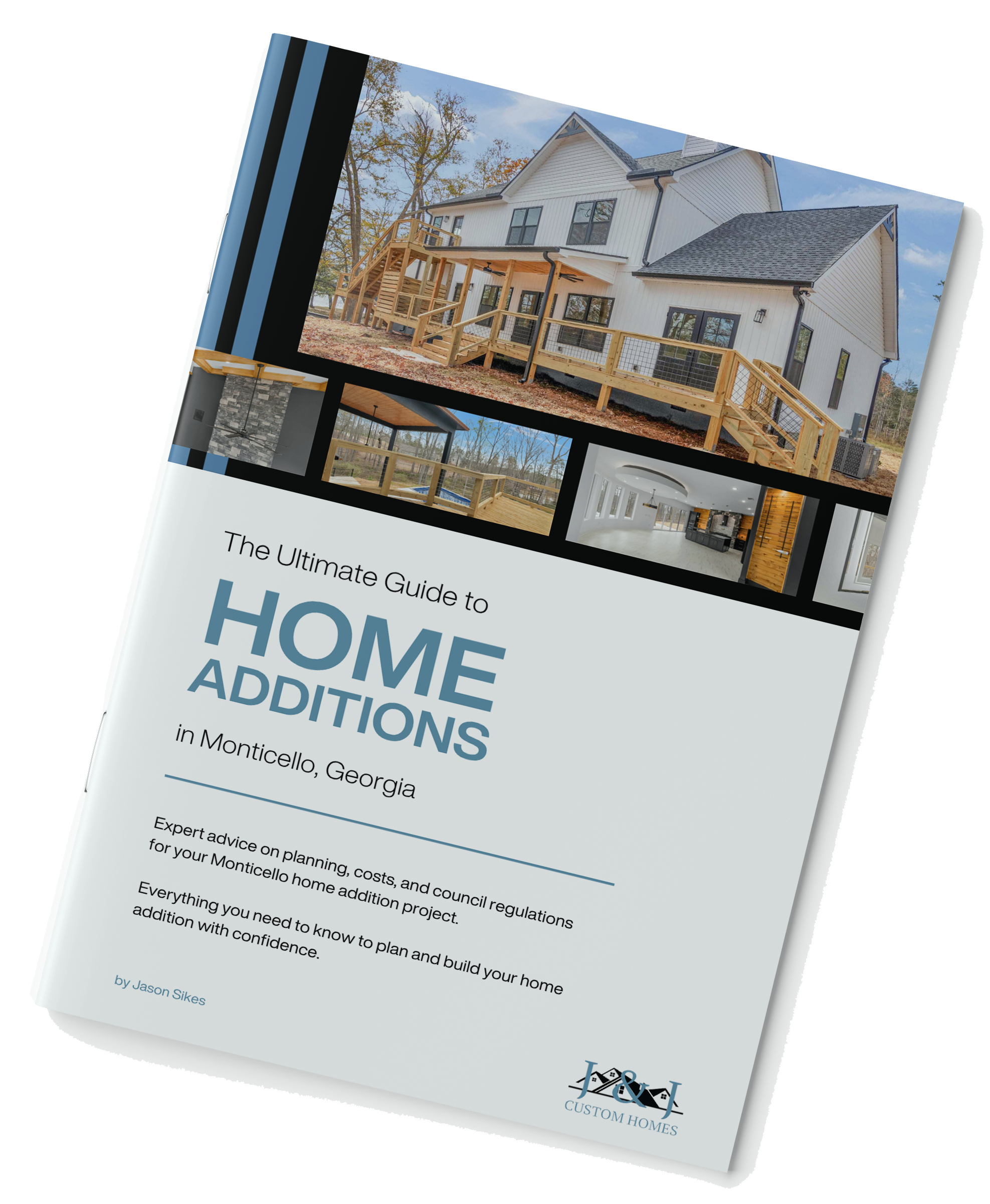 The Ultimate Guide to Home Additions in Monticello, Georgia — free e-book by J&J Custom Homes